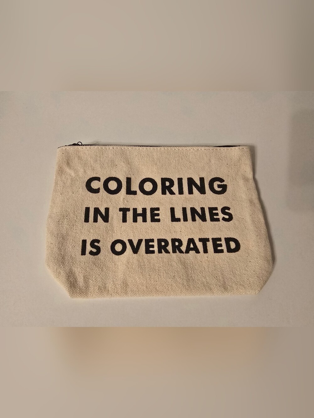 Beige Canvas Pencil Holder Bag 9in x 5in "Coloring in the Lines is Overrated"